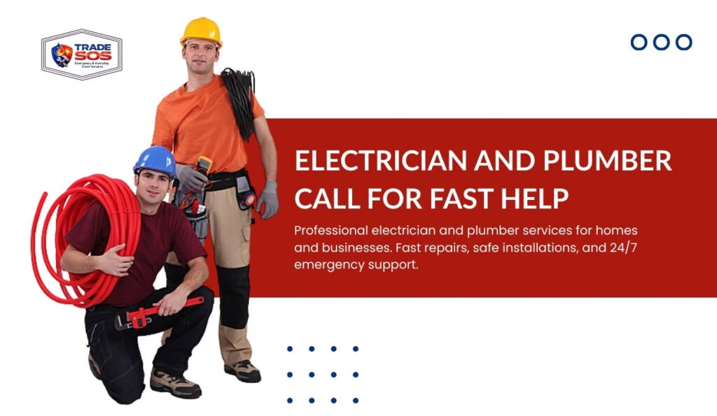 Electrician and Plumber | Call for Fast Help