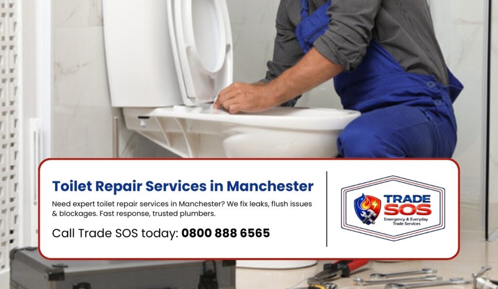 Toilet Repair Services in Manchester