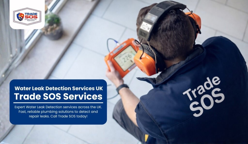 Water Leak Detection Services UK | Trade SOS Experts