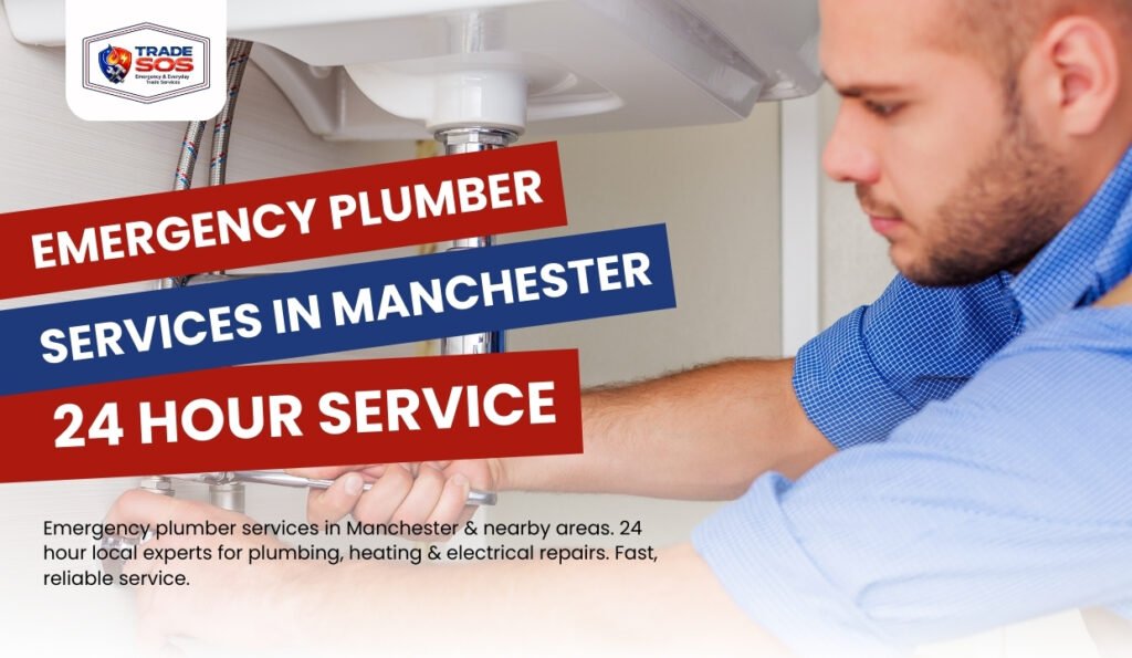 Emergency Plumber Services in Manchester