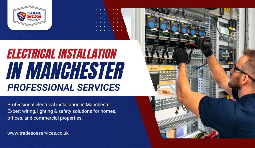 Electrical Installation in Manchester – Professional Services