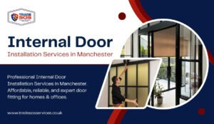 Internal Door Installation Services in Manchester