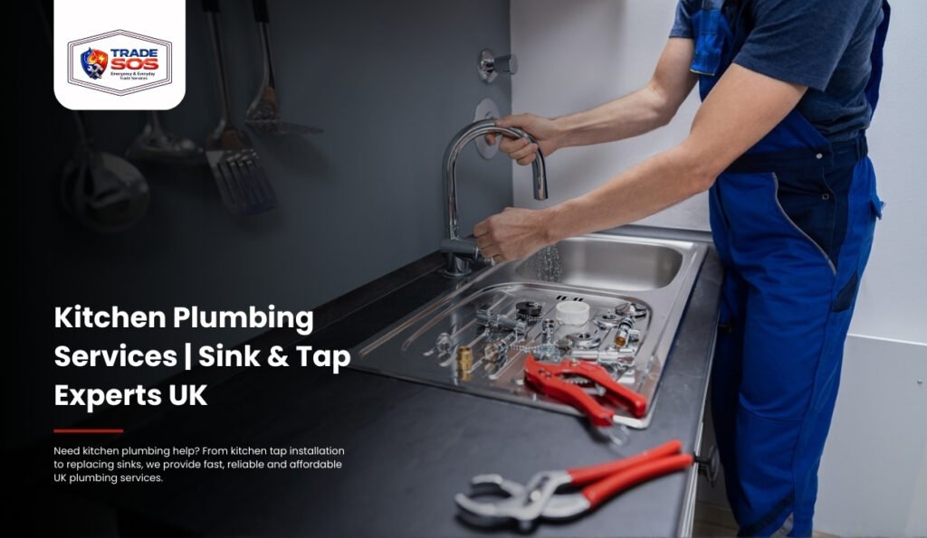 Kitchen Plumbing Services | Sink & Tap Experts UK