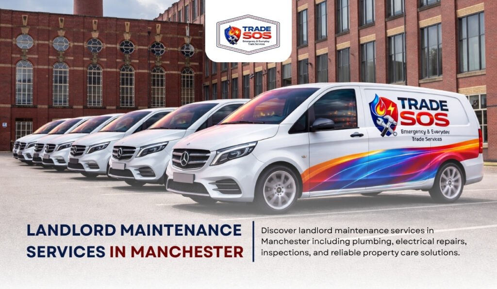 Landlord Maintenance Services in Manchester