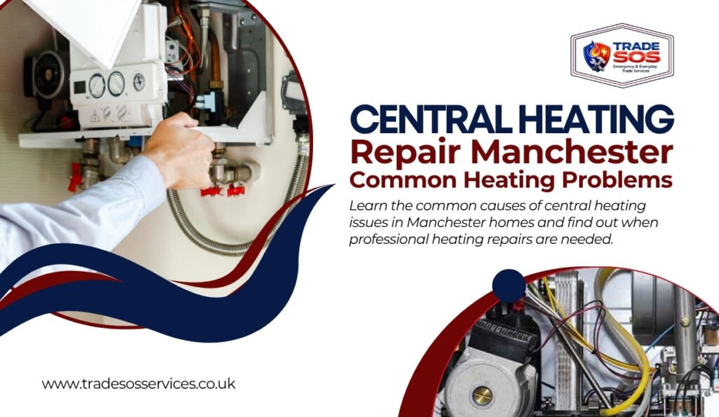 Central Heating Repair Manchester