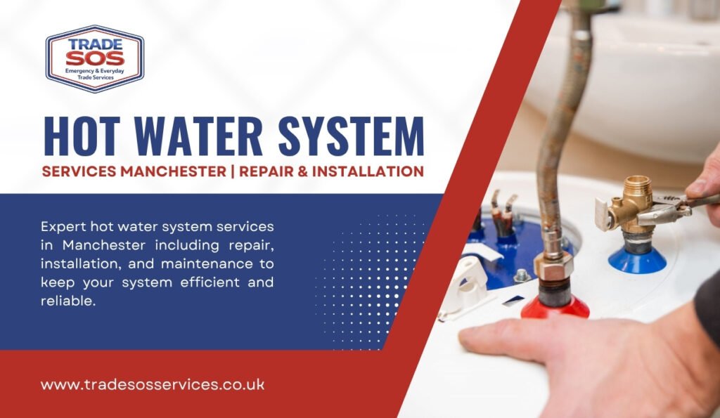 Hot Water System Services Manchester