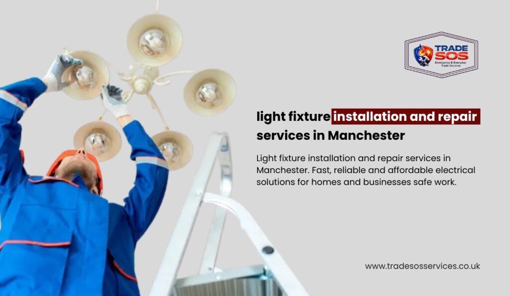Light Fixture Installation and Repair Services in Manchester