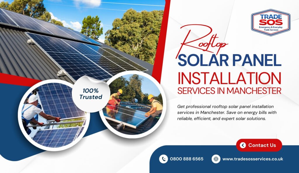Rooftop Solar Panel Installation Services in Manchester