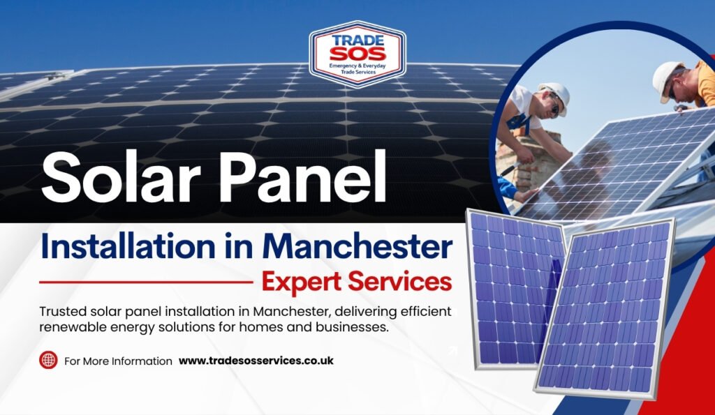 Solar Panel Installation in Manchester | Expert Services