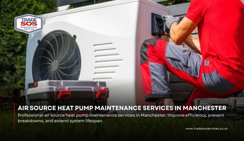 Air Source Heat Pump Maintenance Services in Manchester