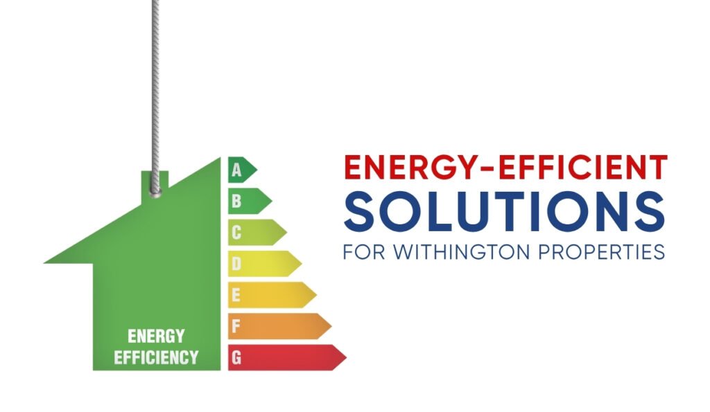 Energy-Efficient Solutions for Withington Properties