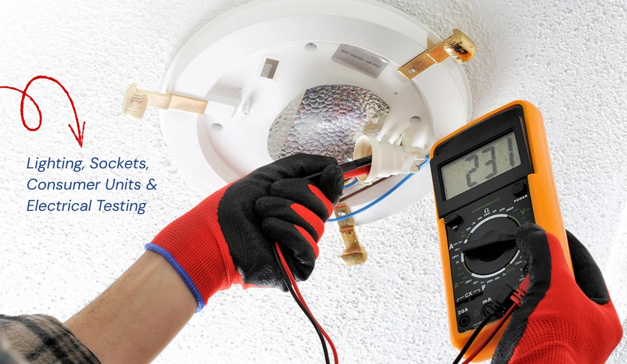 Lighting, Sockets, Consumer Units & Electrical Testing