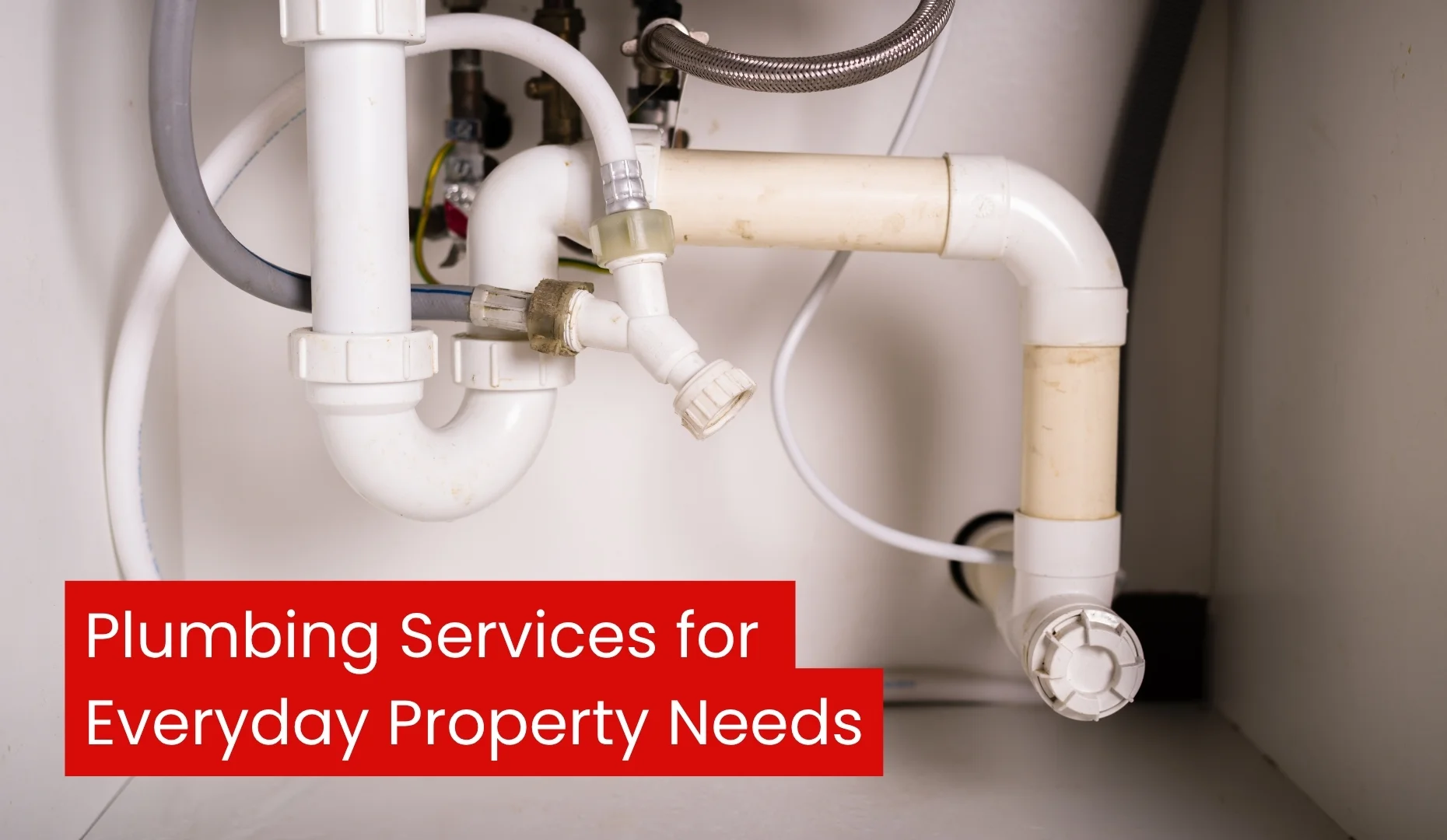 Plumbing Services for Everyday Property Needs